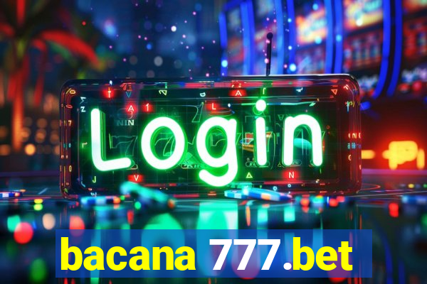 bacana 777.bet